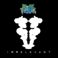 Slik Toxik - Irrelevant