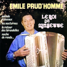 Prud Homme Émile - Le Roi Du Musette
