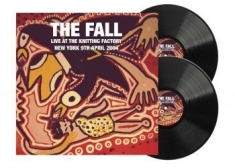 Fall The - Live At The Knitting Factory New Yo