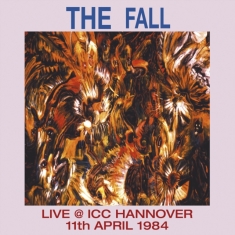 Fall The - Live At Icc Hannover 1984 (2 Lp)