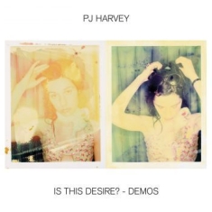 PJ Harvey - Is This Desire? - Demos (Vinyl)