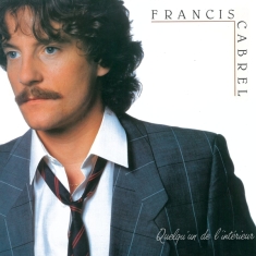 Cabrel Francis - Quelqu'un De L'intérieur