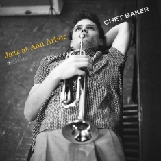 Baker Chet - Jazz At Ann Arbor