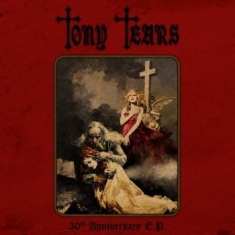 Tears Tony - 30Th Anniversary E.P. (Vinyl)