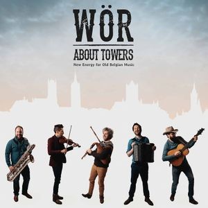WÖR - About Towers - New Energy For Old B