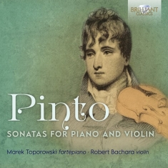 Pinto George Frederick - Sonatas For Piano & Violin