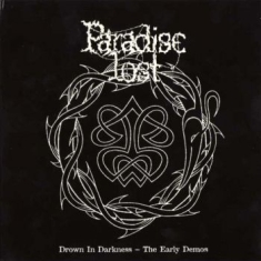 Paradise Lost - Drown In Darkness - Early Demos The