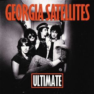 The Georgia Satellites - Ultimate Georgia Satellites