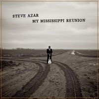 Azar Steve - My Mississippi Reunion (Cloudy Clea
