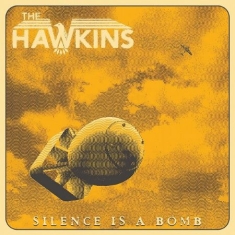 Hawkins - Silence is a Bomb  (Yellow Vinyl)