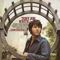 White Tony Joe - Continued -Bonus Tracks-