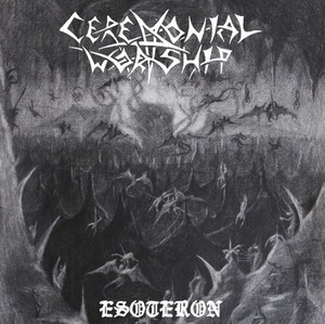 Ceremonial Worship - Esoteron