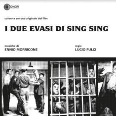 MORRICONE ENNIO - I Due Evasi Di Sing Sing