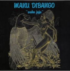 Manu Dibango - Waka Juju
