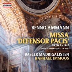 Ammann Benno - Missa 'Defensor Pacis'