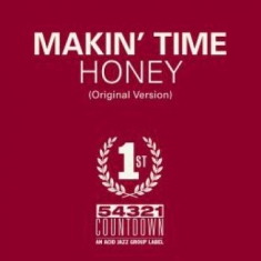 Makin Time - Honey / Take What You Can Get