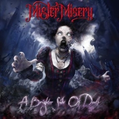 Mister Misery - A Brighter Side Of Death (Red/White