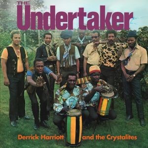 Harriott Derrick And The Crystalite - Undertaker