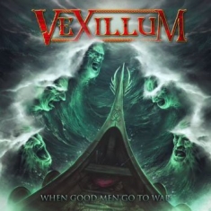 Vexillum - When Good Men Go To War