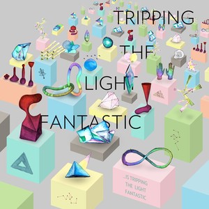 Tripping The Light Fantastic - Is Tripping The Light Fantastic