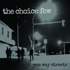 Choice Few - One Way Streets (Vinyl)