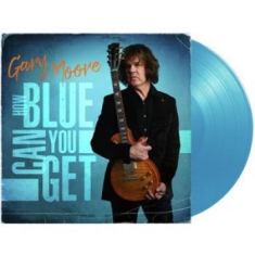 Moore Gary - How Blue Can You Get (Blue)