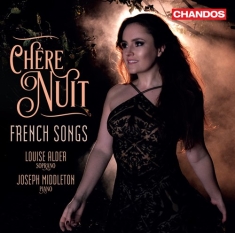 Alfred Bachelet Joseph Canteloube - Chère Nuit: French Songs