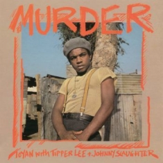 Toyan With Tipper Lee And Johnny Sl - Murder (Vinyl Lp)