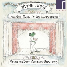 Various - Divine Noise: Theatrical Music For