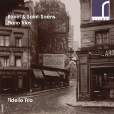 Ravel Maurice Saint-Saëns Charle - Piano Trios
