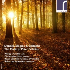 Fribbins Peter - Dances, Elegies & Epitaphs: The Mus