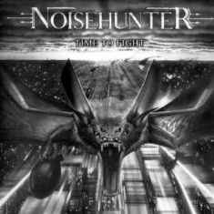 Noisehunter - Time To Fight (Vinyl)
