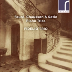 Fauré Gabriel Urban Chausson Ern - Piano Trios