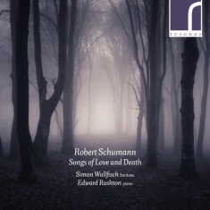 Schumann Robert - Songs Of Love And Death