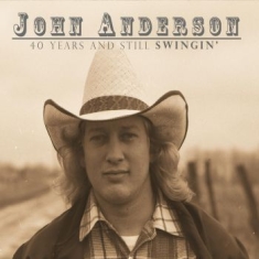 Anderson John - 40 Years & Still Swingin' (2Cd)