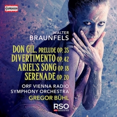 Walter Braunfels - Orchestral Works