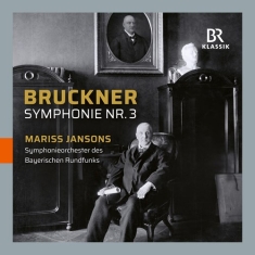 Anton Bruckner - Symphony No. 3 In D Minor, Wab 103