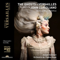 John Corigliano - The Ghosts Of Versailles