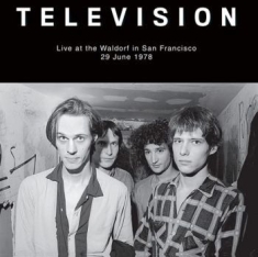 Televison - Live At The Waldorf In San Francisc