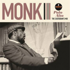 Thelonious Monk - Palo Alto: The Custodian's Mix