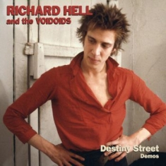 Richard Hell & The Voidoids - Destiny Street Demos