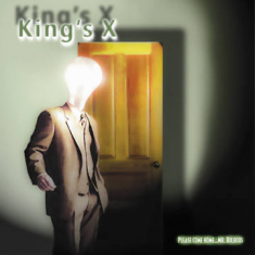 King'S X - Please Come Here. Mr. Bulbous