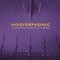 Hooverphonic - A New Stereophonic Sound Spectacular Rem