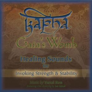 Ron Yuval & Jai Uttal - Kapha - Gaia's Womb (Healing Sounds