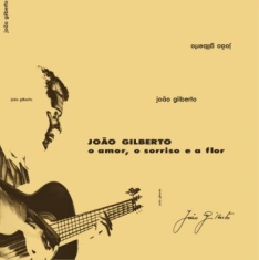 Joao Gilberto - O Amor, O Sorriso E A Flor (Clear)