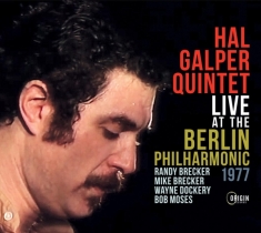 Galper Hal -Quintet- - Live At The Berlin Philharmonic, 1977