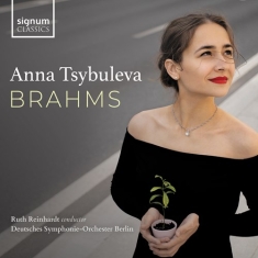 Brahms Johannes - Anna Tsybuleva: Brahms