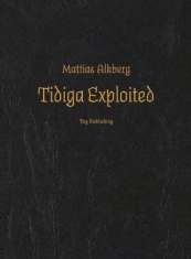 Mattias Alkberg - Tidiga Exploited