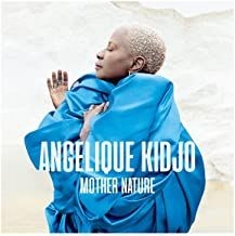 Angelique Kidjo - Mother Nature in the group CD / Jazz at Bengans Skivbutik AB (3994443)
