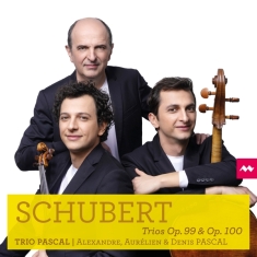 Trio Pascal - Schubert Trios Op.99 & Op.100